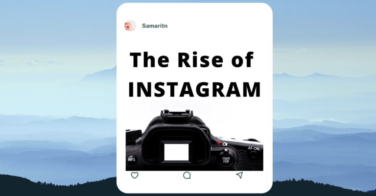 The Rise of INSTAGRAM